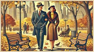 Autumn in Central Park a Vintage Music Playlist  1930s  1940s Jazz Swing Big Band [upl. by Fairweather]