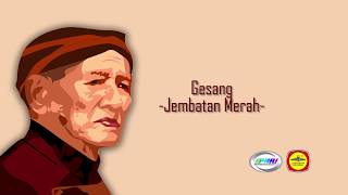 Gesang  Jembatan Merah Official Lyric Video [upl. by Nirra488]