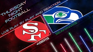 49ers vs Seahawks Live Play by Play amp Reaction [upl. by Aneerehs725]