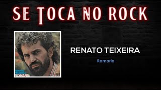 Renato Teixeira  Romaria Com Letras [upl. by Ainsley]