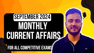 Current Affairs September 2024 For JKSSB Constable Junior Assistant SI SSC IBPS [upl. by Arielle]