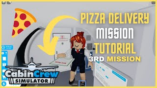 Pizza Delivery Mission Tutorial in Cabin Crew Simulator  ROBLOX [upl. by Luckett]