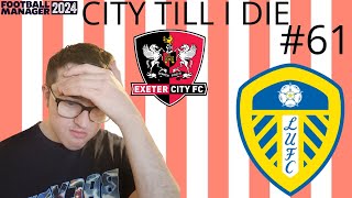 OUR BAD FORM HAS RETURNED  PART 61  City Till I Die 2024  Exeter City  FM24 [upl. by Koral]