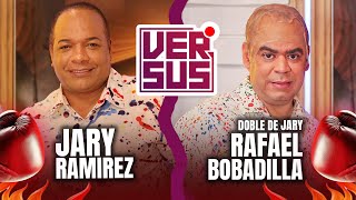 Jary Ramírez VS Rafa Bobadilla juntos por primera vez  VERSUS [upl. by Waal]