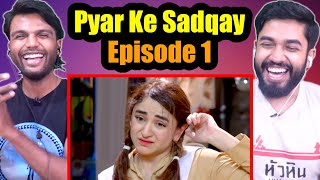 Indians watch Pyar Ke Sadqay Episode 1 [upl. by Dragon252]