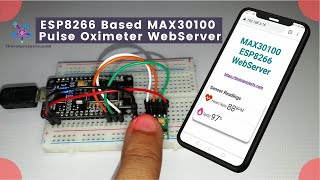 MAX30100 Pulse Oximeter Webserver using NodeMCU ESP8266 [upl. by Hendry]