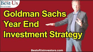 Goldman Sachs Year End Stock Market Investment Strategy Revealed [upl. by Warram162]