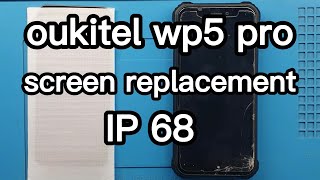 oukitel wp5 pro screen replacement  link in Description to buy screen [upl. by Fording]