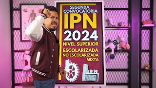 Segunda Vuelta IPN 2024 El Resumen Explicado para Modalidad Escolarizada No Escolarizada y Mixta [upl. by Eseilenna541]