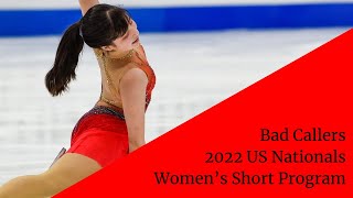 Bad Callers  2022 US Nationals Womens Short Program [upl. by Annawik780]