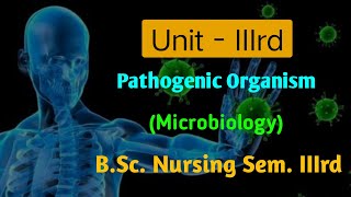 Pathogenic Organisms  Unit3  Microbiology  microbiology bscnursing biology nursing anm gnm [upl. by Damales]