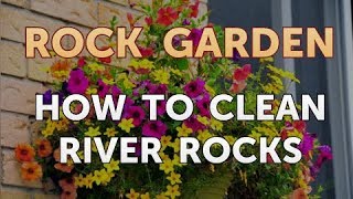 How to Clean River Rocks [upl. by Devonne74]