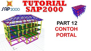 TUTORIAL SAP2000 PART 12 ll CONTOH PORTAL [upl. by Carver422]