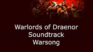 Warlords of Draenor Music  Warsong [upl. by Yup]