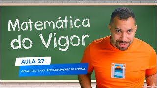 EP 27  Geometria Plana Reconhecimento de Formas [upl. by Aetnahc]