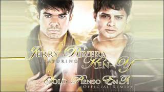 Jerry Rivera Ft KenY  Solo Pienso En Ti Con Letra Urban Remix [upl. by Aramenta]