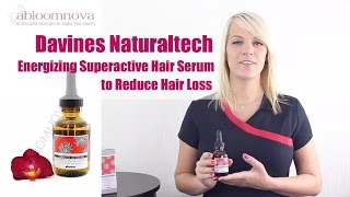 Davines Naturaltech Energizing Superactive Hair Serum to Reduce Hair Loss [upl. by Ihskaneem]