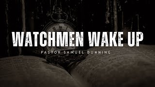 Watchmen Wake Up  Faith Harvest Church [upl. by Stuppy]