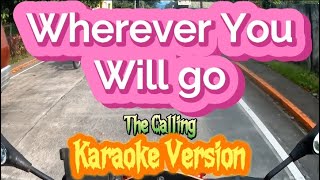 Wherever You Will Go  The Calling  Karaoke Version [upl. by Ettenal725]