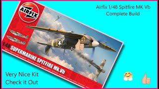 Airfix 148th Supermarine Spitfire Mk Vb complete build [upl. by Del]