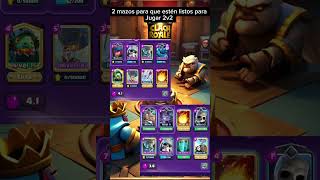 2 mejores mazos para ladder 2v2 clash royale [upl. by Ennaillek]