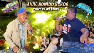 ¡ Concierto Musical  SONIDO SONORAMICO amp SENSACION BARRANCO  13 ANIV ECKOS  PEÑON DE LOS BAÑOS [upl. by Leinahtan]