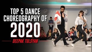 Top 5 Dance Choreography of 2020  Deepak Tulsyan  Happy New Year [upl. by Billmyre]