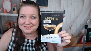 Cookbook Lookthrough Apéritif Cocktail Hour the French Way by Rebekah Peppler 2018 [upl. by Assirralc]