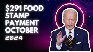 291 Food Stamp Payment October 2024  Check Eligibility and StateWise Payment Dates [upl. by Ewan530]