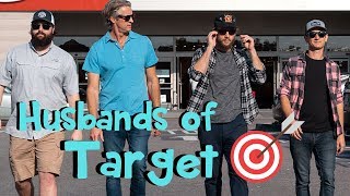 Husbands of Target  Holderness Family feat Dude Dad You Betcha and Charlie Berens [upl. by Eli134]