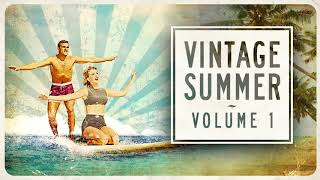 Vintage Summer Vol 1 [upl. by Hacissej]