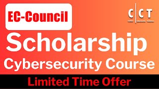 EC Council Scholarship for Certified Cybersecurity Technician CCT Program [upl. by Natividad557]