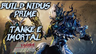 BUILD NIDUS PRIME TANKE E IMORTAL [upl. by Bartle]