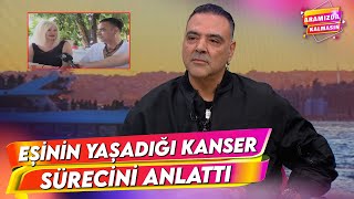 Ozan Orhon Kanser Olduğunu Öğrendikten Sonra Yalnız Bırakmadım  Aramızda Kalmasın [upl. by Ardnuasac]