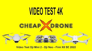 Video Test 4k droni Dji Mini 2  Dji Neo  Fimi X8 SE 2022  Cheap Drone [upl. by Ellan]