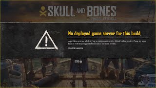 Skull and Bones Host Left Disconnected from the server EIDERNo deployed game server for this build [upl. by Libys]