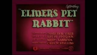 Elmers Pet Rabbit 1941 EU Dubbed Version Opening And Closing [upl. by Sinylg]