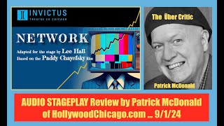 Invictus Companys NETWORK Audio Theater Review by Patrick McDonald of HollywoodChicagocom [upl. by Noval]