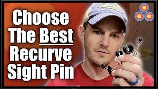 How to Select the Best Recurve Sight Pin for You  Recurve Archery sight pin pros and cons [upl. by Ellebanna]