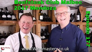 Beefsteak Club Mendoza Malbec Episode 177 [upl. by Venditti]