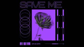 Dave Era  Save Me [upl. by Ephrayim552]