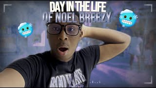 Day in the life of Noel Breezy [upl. by Yxor]