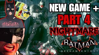 SWEAR TO ME  BATMAN ARKHAM KNIGHT NEW GAME  KNIGHTMARE PLAYTHRU PART 4 BOIII [upl. by Charlet]