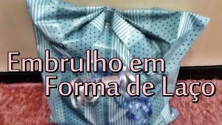 Embrulho em Forma de Laço [upl. by Attennhoj881]