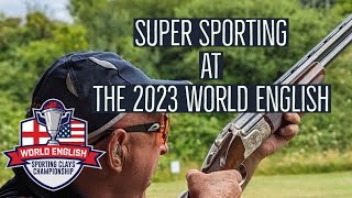 2023 World English Super Sporting at EJ Churchill Shooting Grounds [upl. by Hakon]