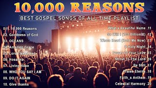 10000 Reasons Greatest Hits Hillsong Worship Songs Ever Playlist 2024  Lyrics [upl. by Einad337]