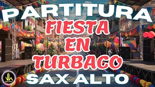 🎼 Partitura FIESTA EN TURBACO  Saxofón Alto  Partituras Viktor Henao [upl. by Otero]