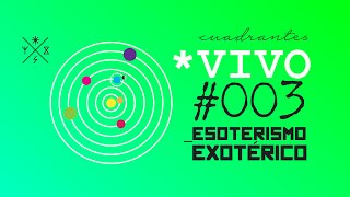 VIVO 003ESOTERISMOEXOTÉRICO [upl. by Dorisa]