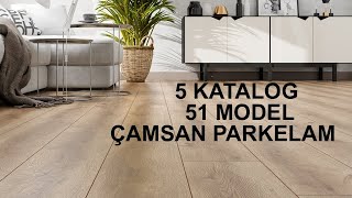 Çamsan Parkelam laminat parke modelleri 5 katalog 51 model [upl. by Sperling757]