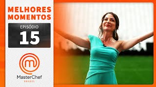 MELHORES MOMENTOS  MASTERCHEF BRASIL  EP 15  TEMP 09 [upl. by Hendrickson]